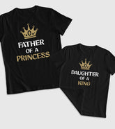 Father of a Princess and Daughter of a King Unisex Half Sleeve T-Shirts (Pack of 2)
